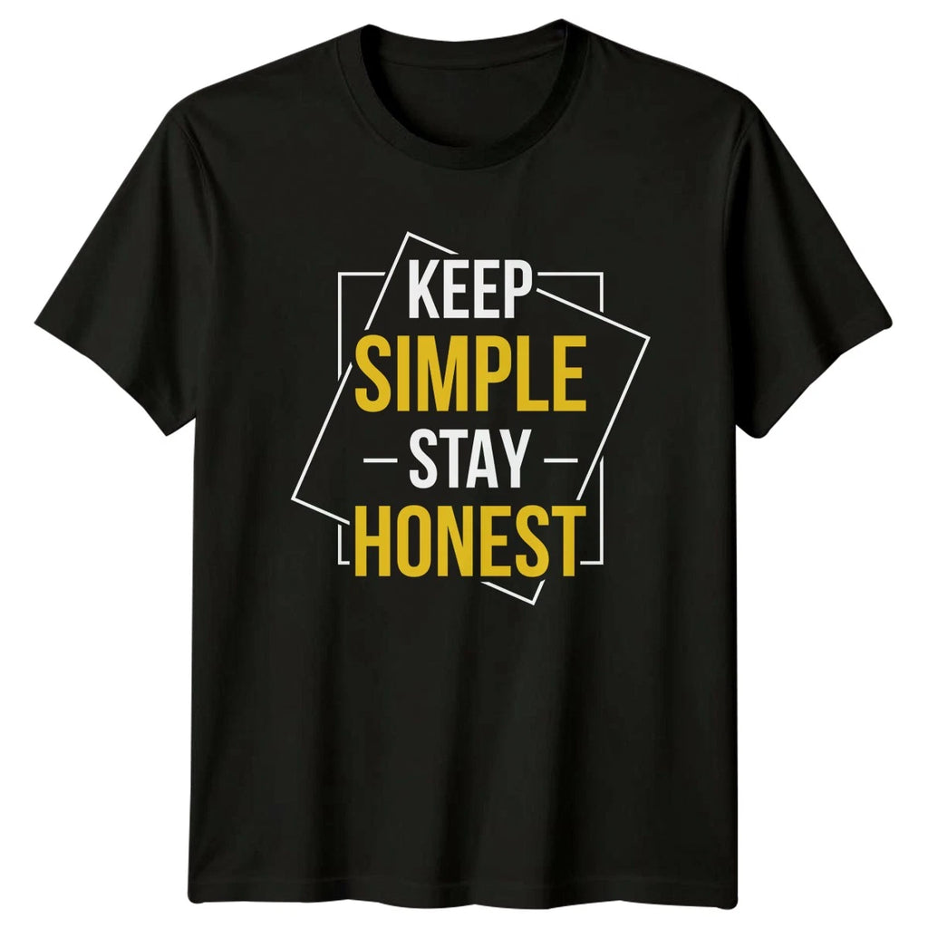Keep Simple Stay Honest T-Shirt Motivational Quote Gift For Him And Her