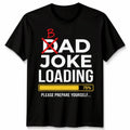 Dad Joke Loading Mens T Shirt Fathers Day Daddy Funny Bad Joke Tee Gift Top