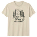 Keep It Simple T-Shirt Camping Outdoor Gift For Him And Her