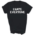 I Hate Everyone Introvert Introverted Unisex Shirt Gift