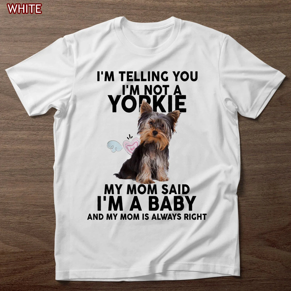 Cute Yorkie TShirt, I'm Telling You I'm Not a Yorkie Dog Shirt, Mothers Day Gift