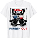 Chill The Fourth Out Funny 4th Of July Cute French Bulldog Gift Unisex T-Shirt