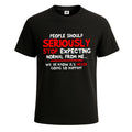 People Should Stop Expecting Premium Graphic T-Shirt Joke Gift Mens Tee Top