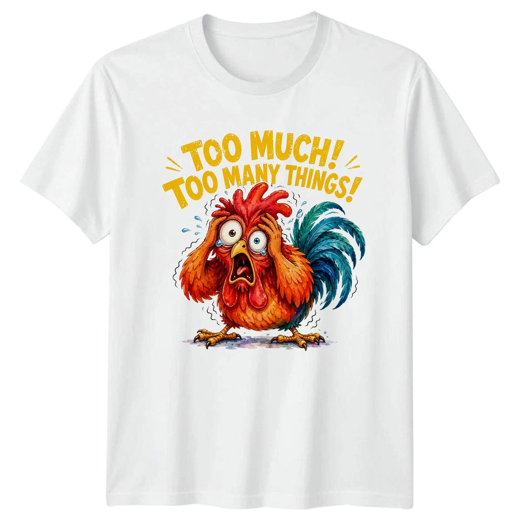 Too Much Too Many Things T-Shirt Overwhelmed Humor Christmas Gift For Himr