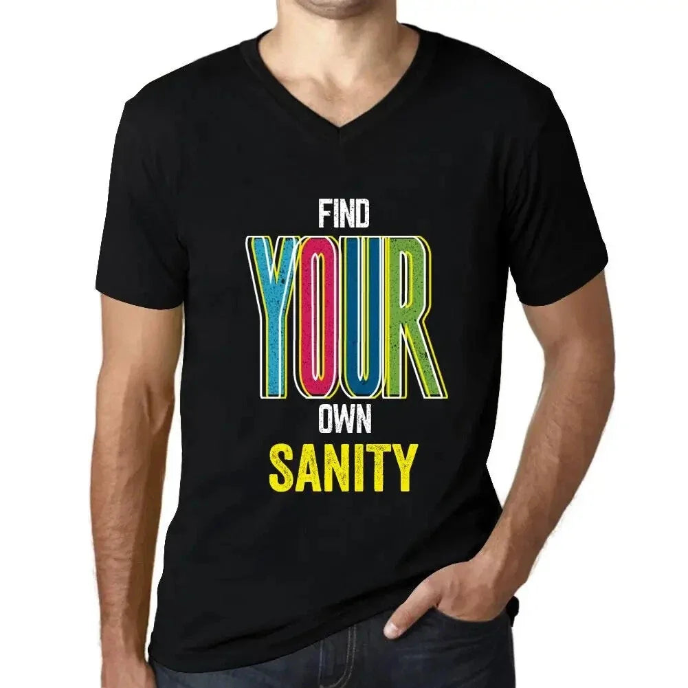 Men's Graphic T-Shirt V Neck Find Your Own Sanity Eco-Friendly Limited Edition