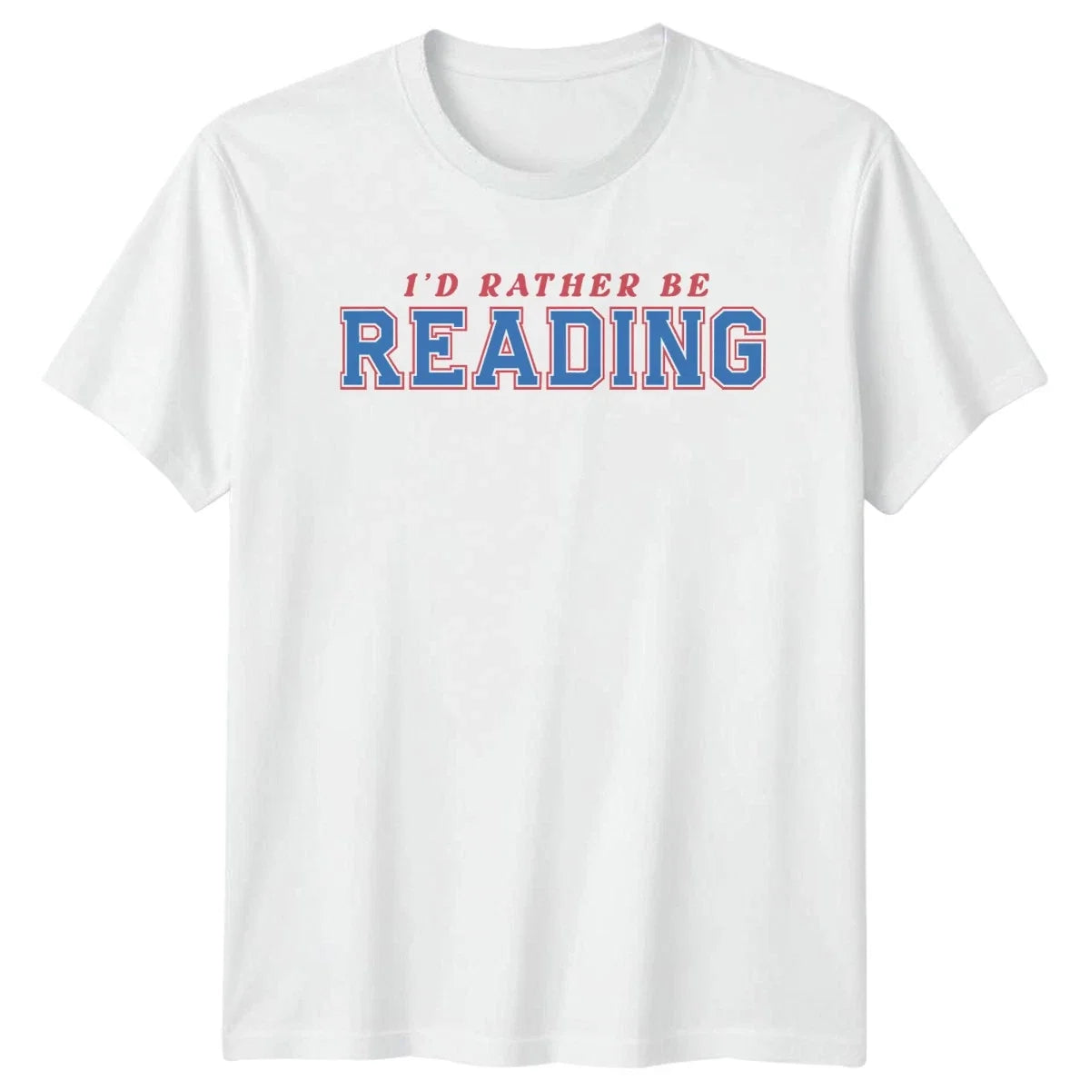 Id Rather Be Reading T-Shirt Book Lovers Gift For Him And Her