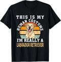 Funny Labrador Retriever Quote Cool Dog Men Women Gift Unisex T-Shirt