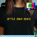 Settle Down Beavis Shirt S-3XL Unisex Short-Sleeve