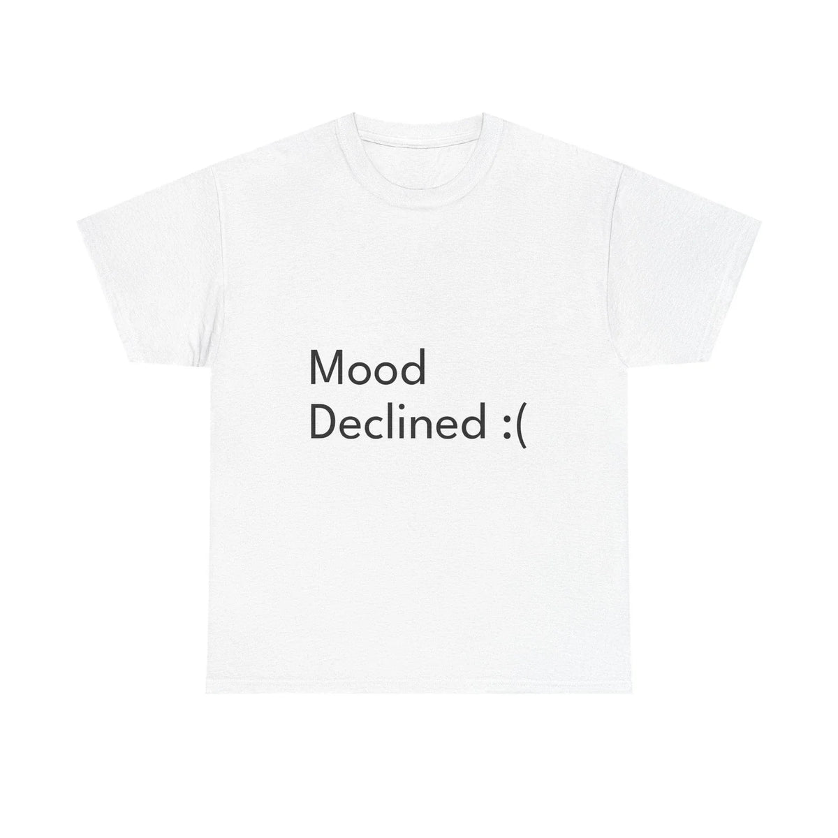 Mood Declined :( Shirt Funny Casual Graphic Tee Joke Gift