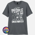 I Like People The Way I Like My Tea T-Shirt Dark Humour Tee Funny Sarcasm Top
