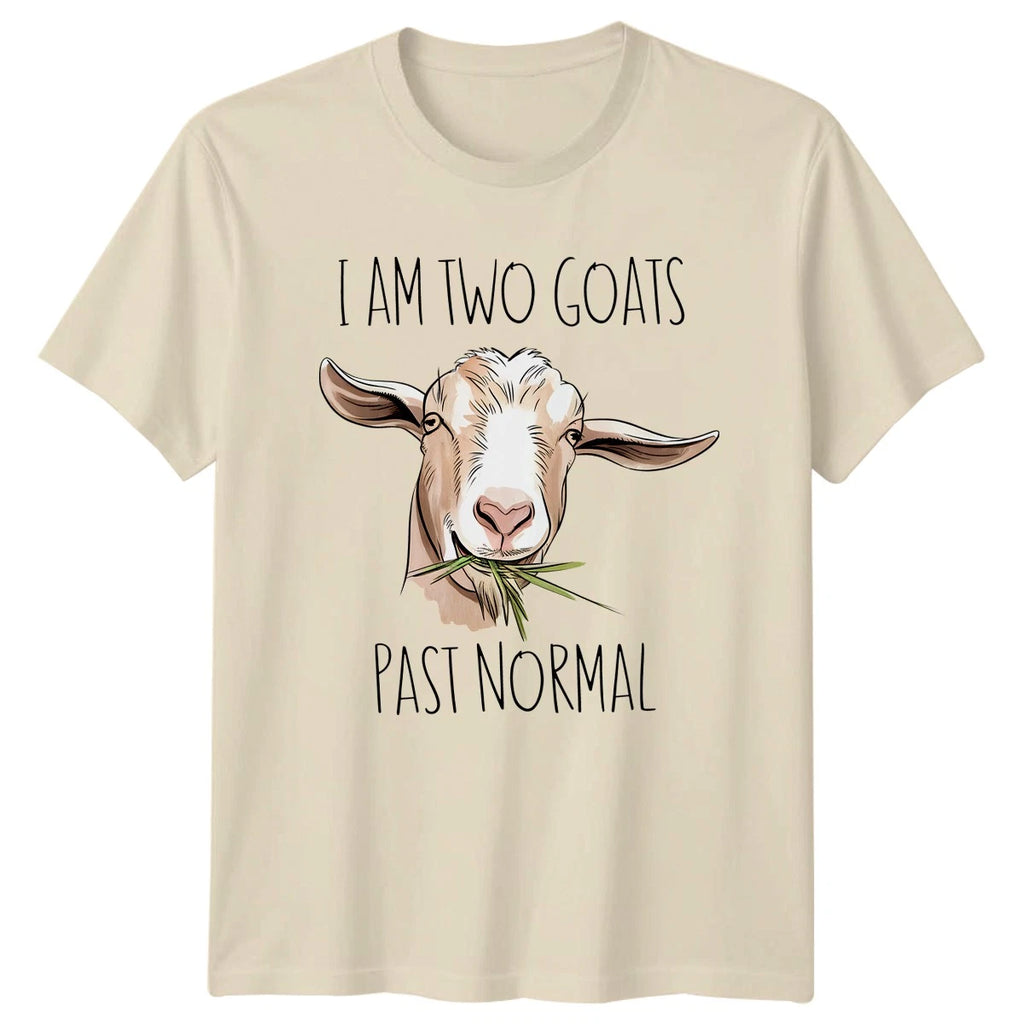 I Am Two Goats Past Normal T-Shirt Goat Farming Gift For Him And Her