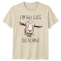 I Am Two Goats Past Normal T-Shirt Goat Farming Gift For Him And Her