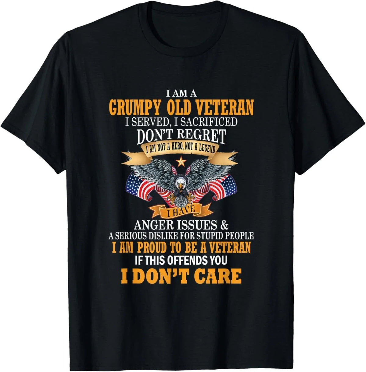 I Am A Grumpy Old Veteran I Served I Sacrificed Gift Unisex T-Shirt