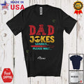 Custom Name Dad Joke Wait; Humorous Father's Day Dad Family Group T-Shirt