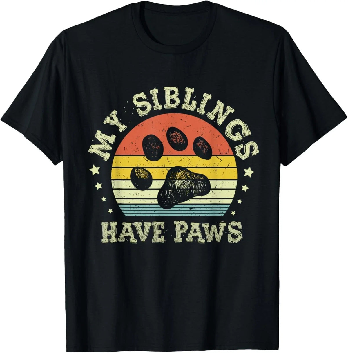 Ph Vintage My Siblings Have Paws Funny Dog Mom Sayings Gift Unisex T-Shirt