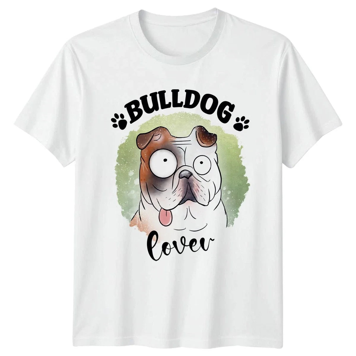 Bulldog Lover T-Shirt Bulldogs Dogs Pet Owner Gift For Him And Her