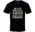 Funny Gun Ammo Shirt Saying Design 2nd Amendment Rights Gift  Apparel T Shirt
