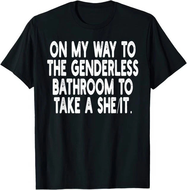 On My Way To The Genderless Bathroom Funny T Shirt