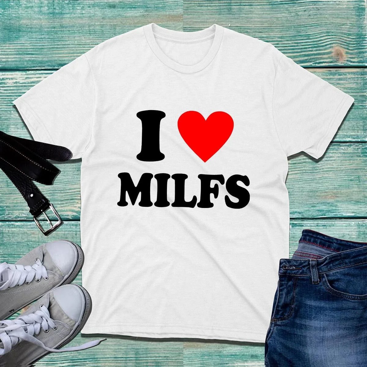 I Love Milfs T-shirt Funny Hilarious Novelty Milfs Rude Sarcastic Unisex Tee Top