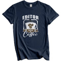 Editor Fueled By Coffee Funny T-Shirt Gift for Editor