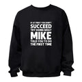 Try Doing What MIKE Told you To Do Graphic T-Shirt / Hoodie / Sweatshirt