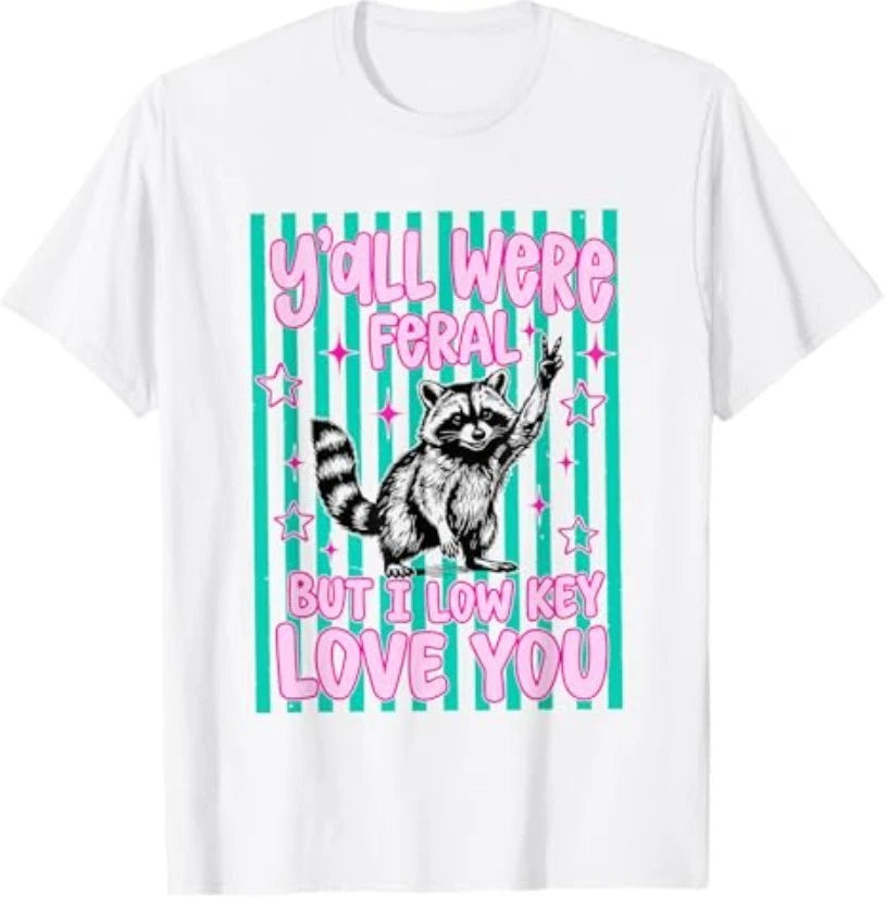 Y'all were Feral But I Low Key Love You Raccoon Cute Teacher T-Shirt