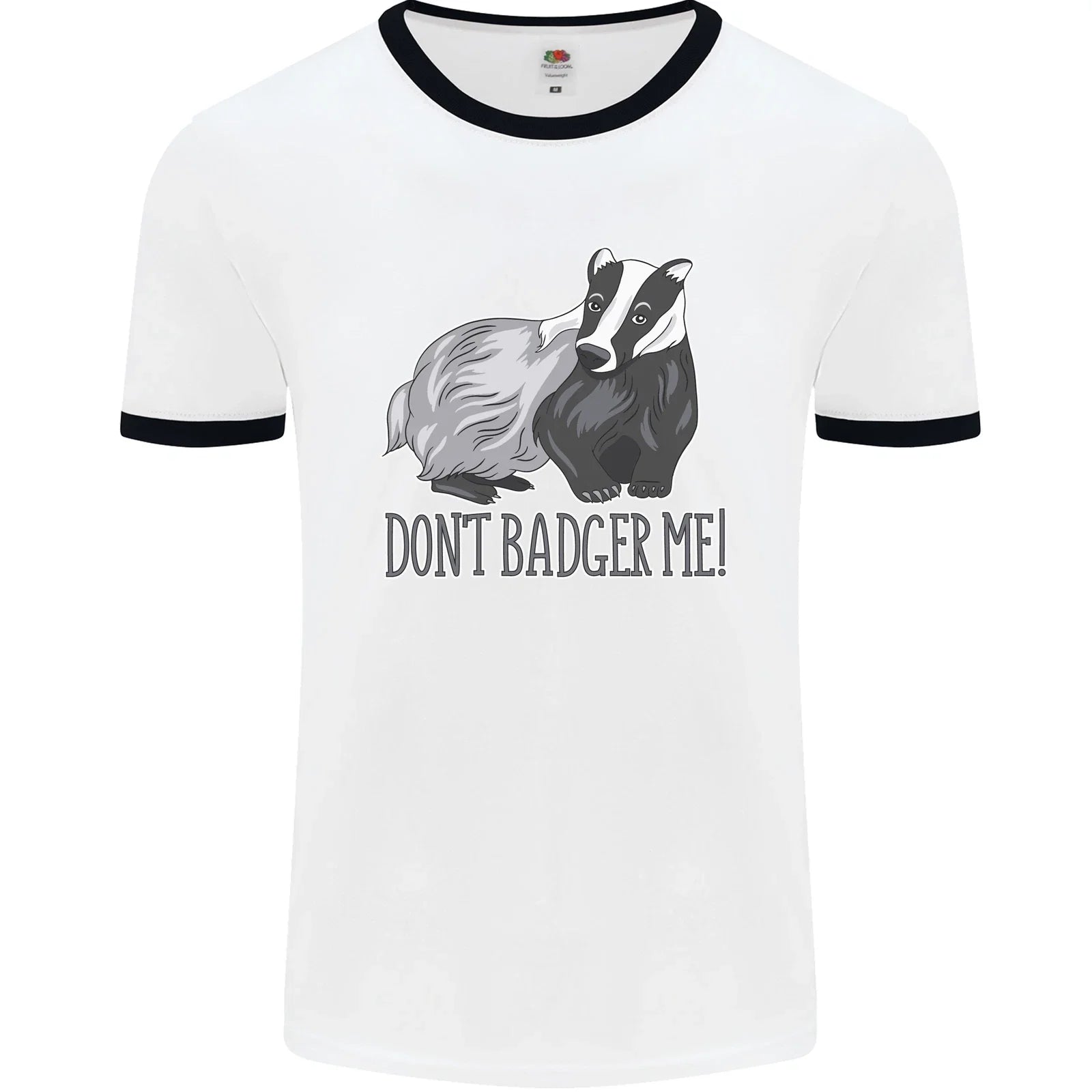 Dont Badger Me Funny Quote Mens Ringer T-Shirt