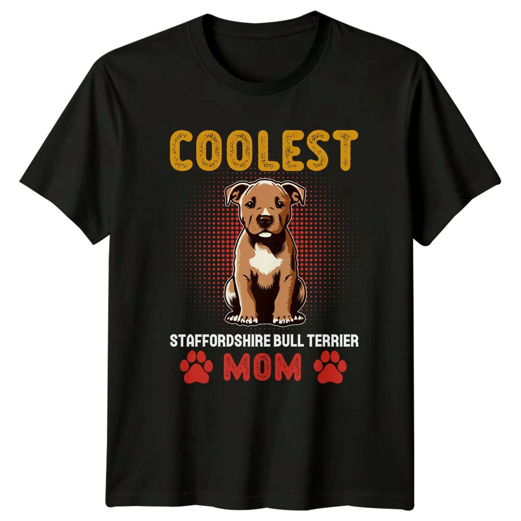 Coolest Staffordshire Bull Terrier Mom Womens T-Shirt Staffy Owner