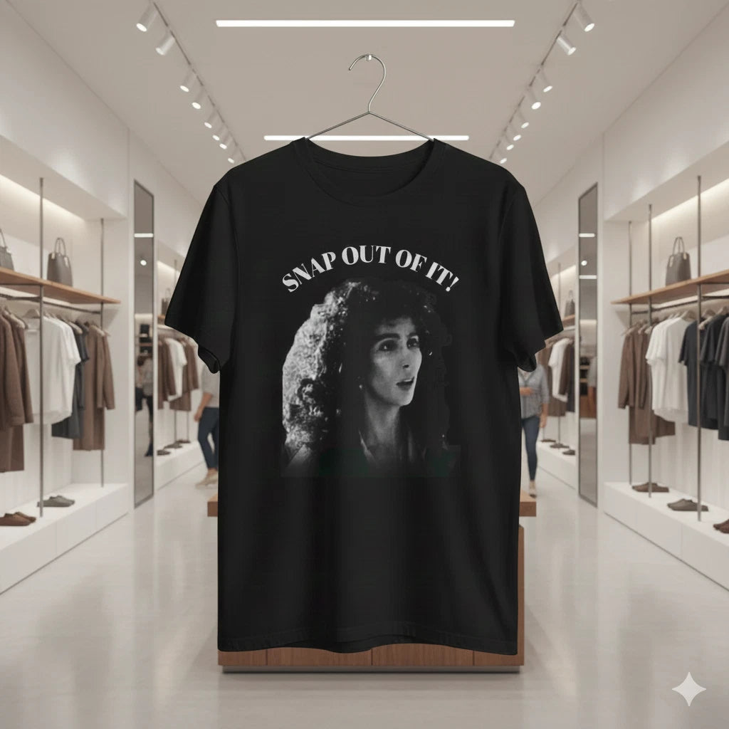 Snap Out Of It Cher Moonstruck Quote T-Shirt Black Vintage Movie Tee - T879