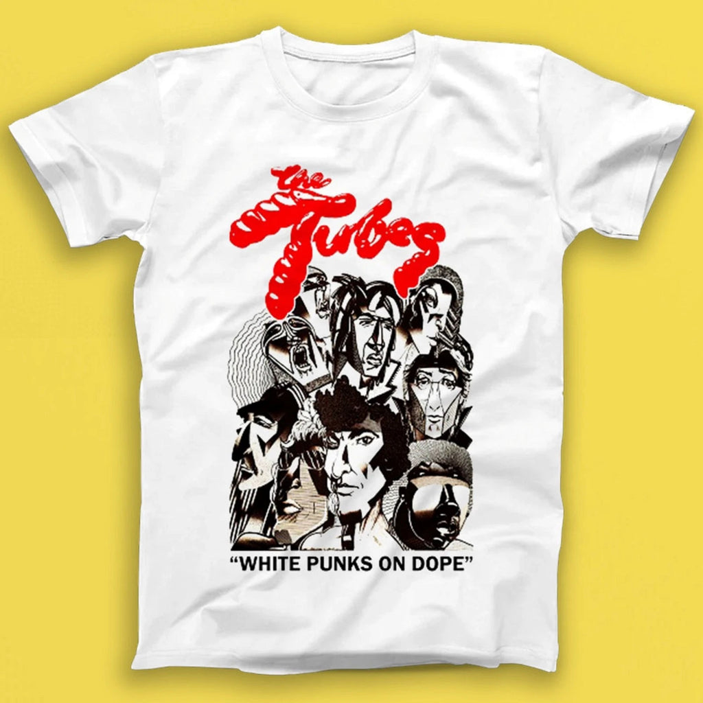 The Tubes White Punks On Dope Rock New Wave Music Gift Tee T Shirt T1960