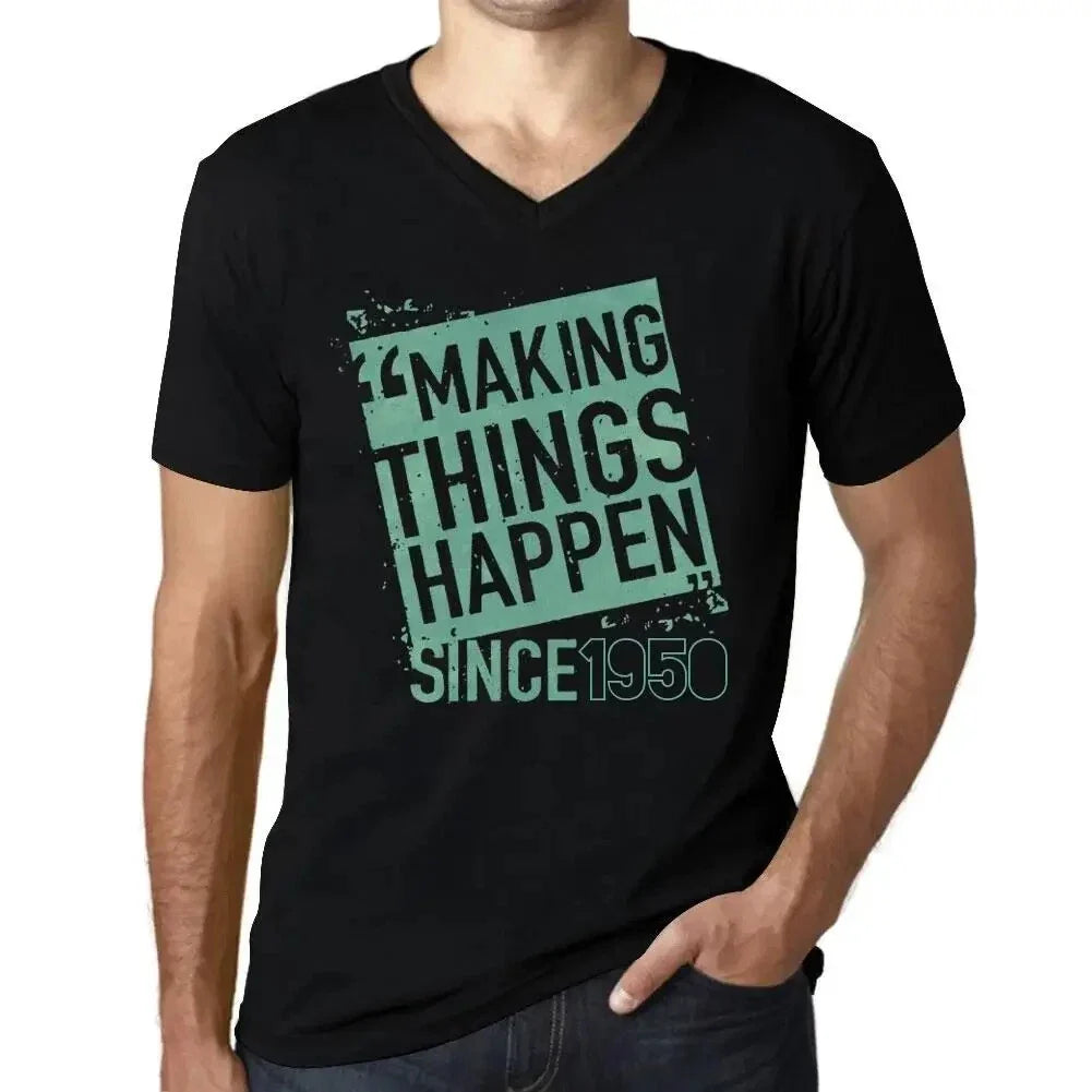 Men's Graphic T-Shirt V Neck Making Things Happen Since 1950 74th Birthday