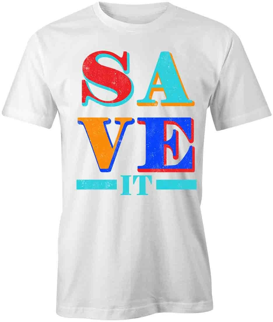 Save It Tee Short-Sleeved Cotton CLOTHING FASHION TRENDY S1WCA782