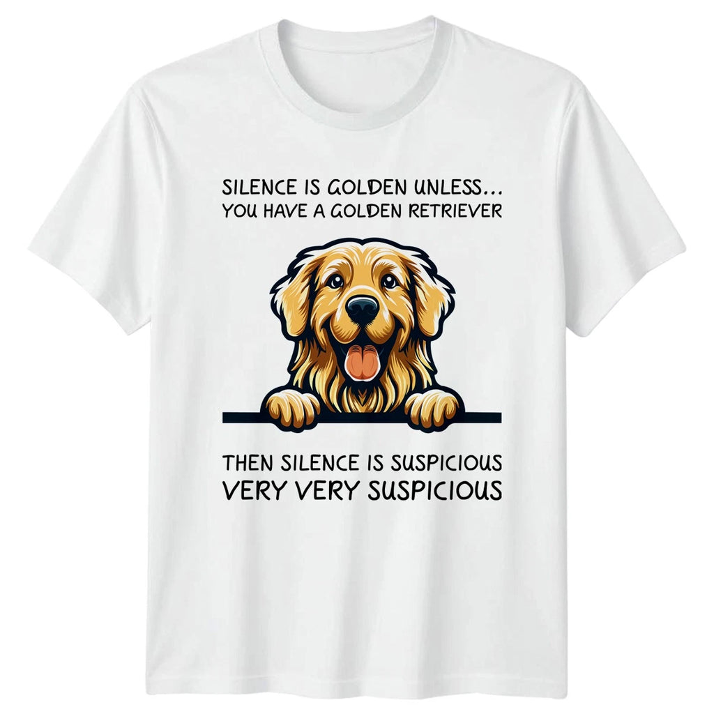Silence Is Golden Unless You Have T-Shirt Dog Lover Birthday Gift