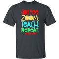 Coffee zoom teach repeat teacher life Unisex shirt gift black dark heather