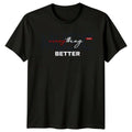 Music Makes Everything Better T-Shirt Musician Music Gift For Him And Her