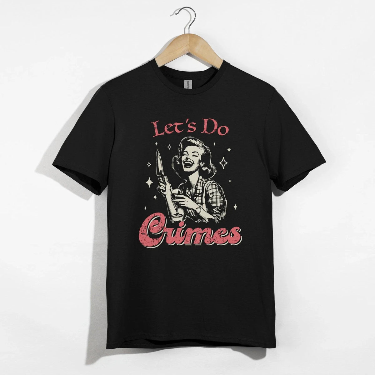 Let's Do Crimes Shirt, Retro Funny Dark Humor Sarcastic Wine Tee Gift