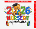 Nursery Graduate School Leavers Class Of 2026 DTF Iron On Heat Transfer Kids