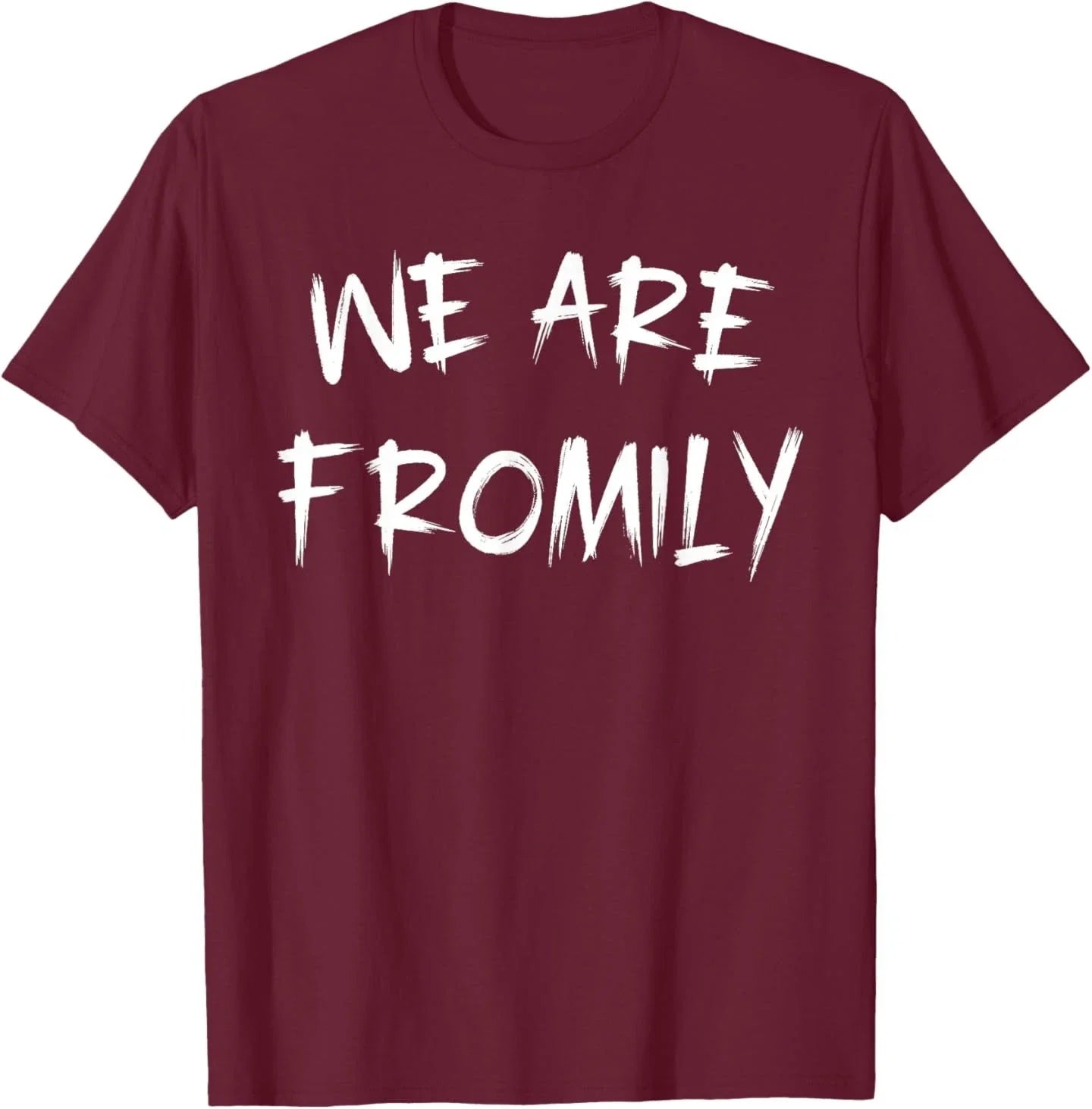 We are Fromily Friends Like Family Retro Brush Stroke T-Shirt