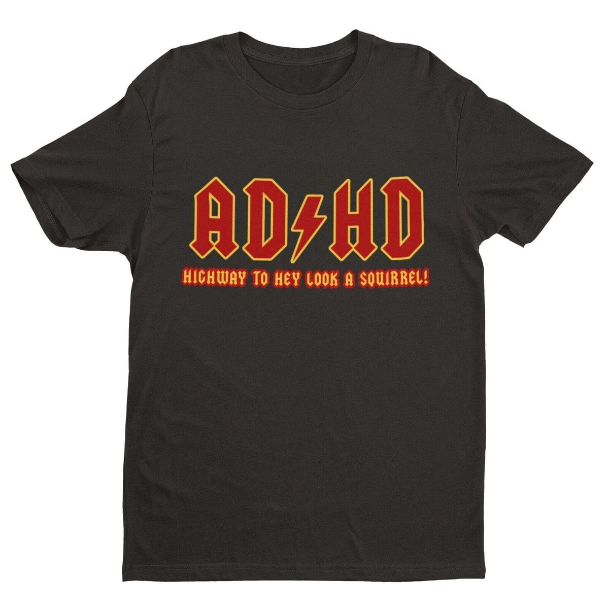 ADHD Highway To Hey Look A Squirrel Funny ADHD T-Shirt Mental Health Tee Novelty