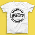 The Motors Approved By The Motors Music Gift Tee Tshirt T2170