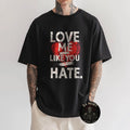 Love Me Like You Hate Grunge Broken Heart Tees Dark Romance Aesthetic Shirt