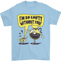 I'm So Empty Without You Funny Coffee Mens T-Shirt 100% Cotton