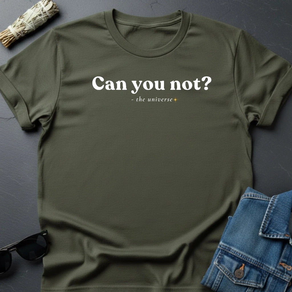 "Can You Not?" Minimalist Sarcastic T-Shirt | Cosmic