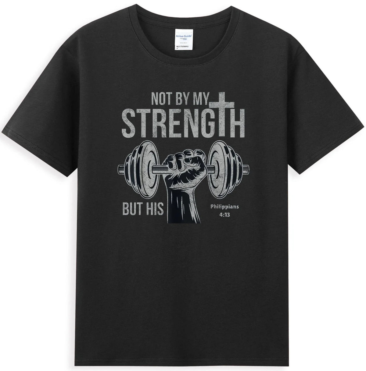 Not My Strength But His Philippians Christian Bible Weightlifting T-Shirt