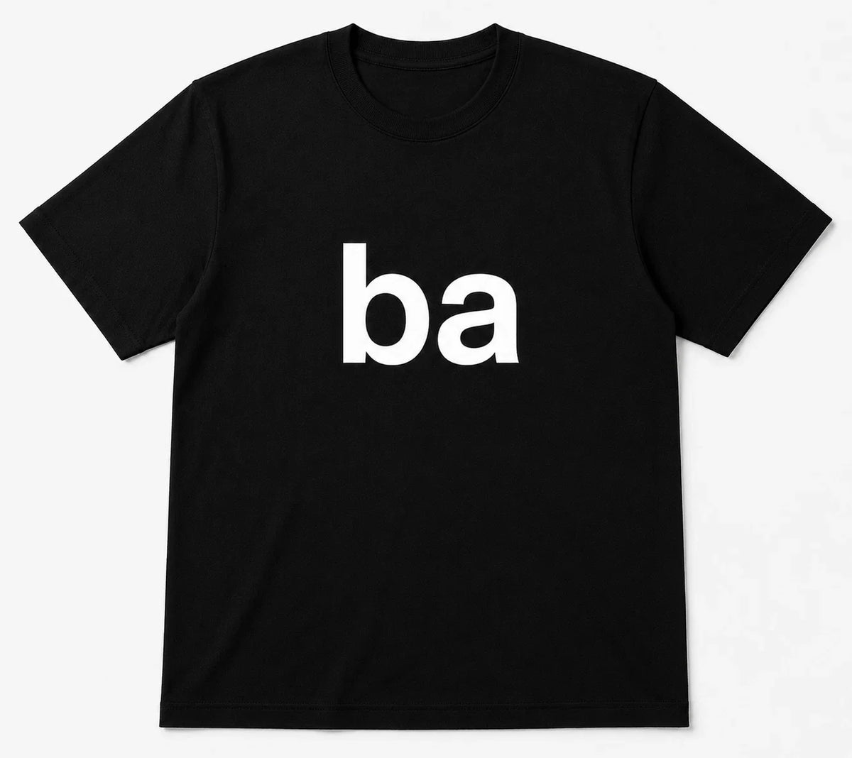 HOT ITEM! Funny Ba Quote T Shirt ALL SIZE S-5XL