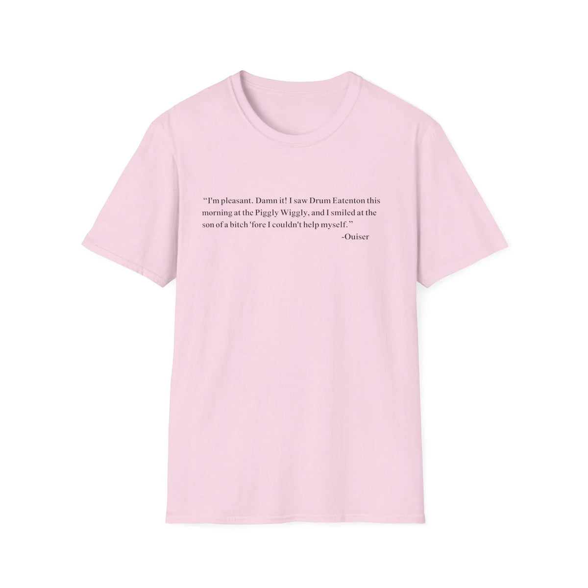 Steel Magnolias Quote I'm Pleasant Damn It! Funny Movie Shirley MacLaine