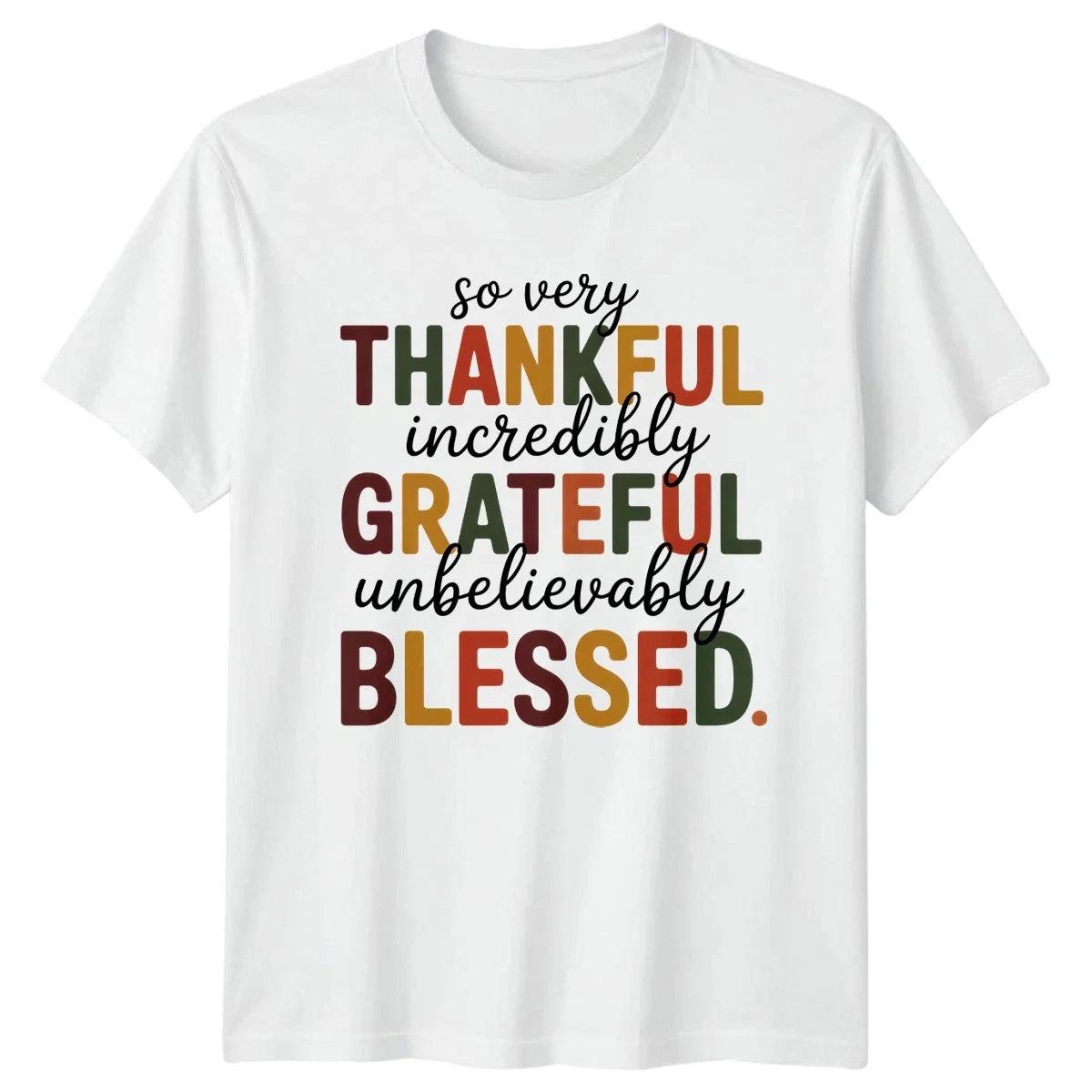 So Very Thankful Incredibly T-Shirt Gratitude Quote Thanksgiving