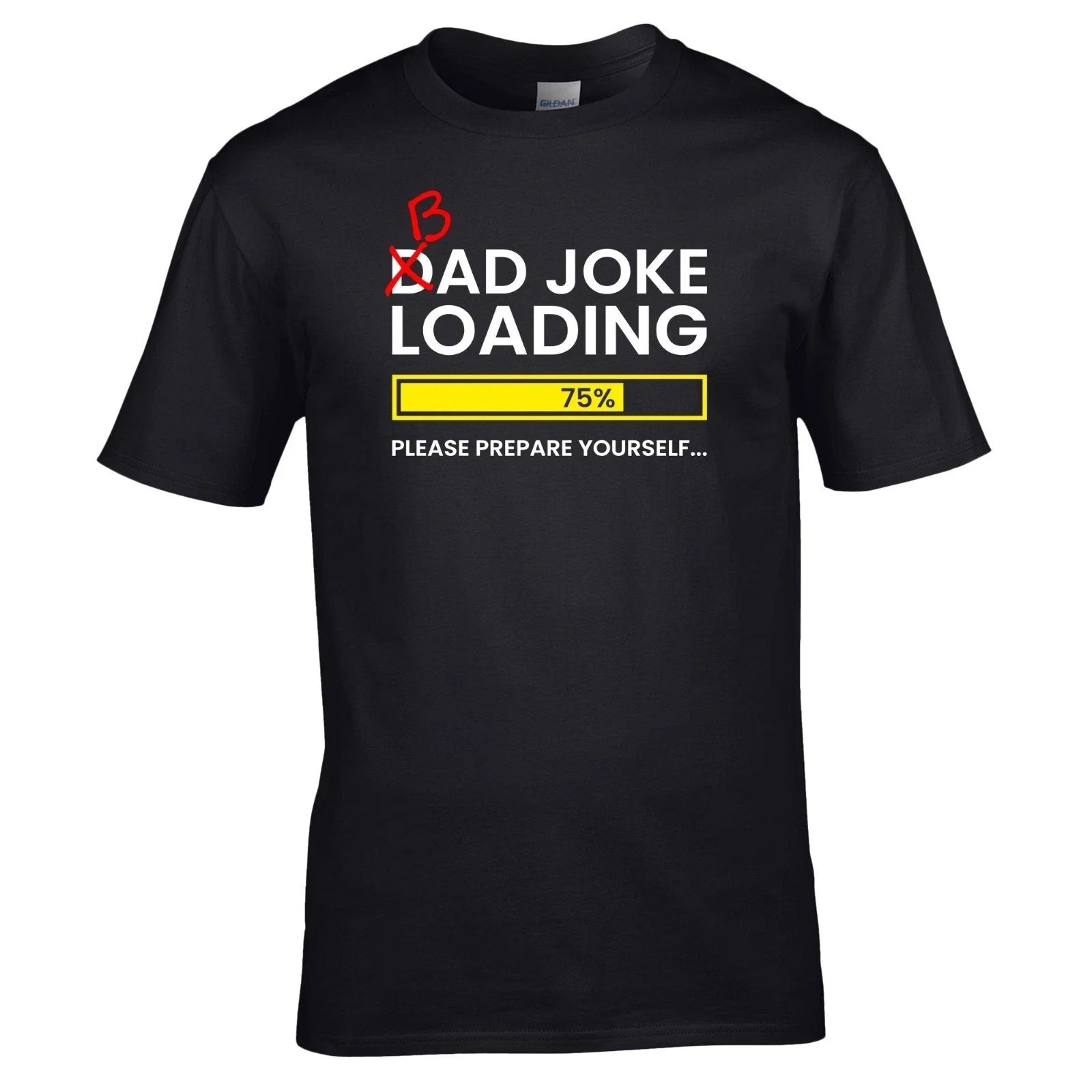 HOT 2026 Dad Joke Loading T-Shirt - Fathers Day Daddy Funny Bad Joke Tee Mens