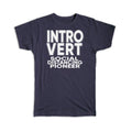 Gift T-Shirt : For Social Distancing Pioneer Introvert Birthday Unsocial Funny