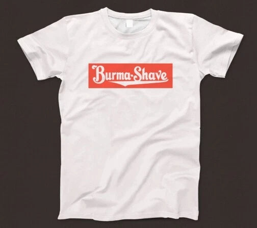 Burma-Shave T Shirt 920 Cream Roadside Sign Highway Billboard Route 66 Tom Waits